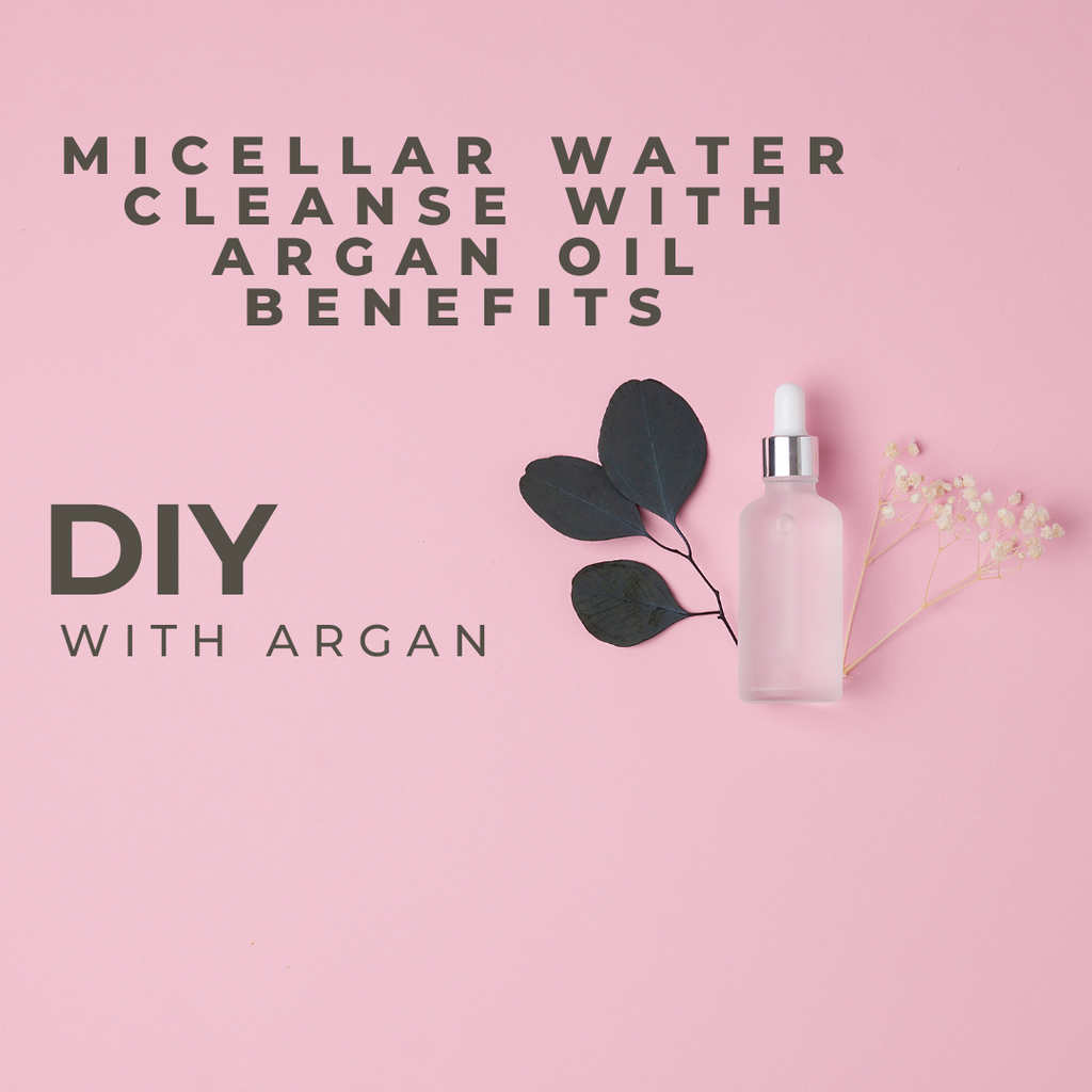 DIY Micellar Water Magic: Budget-Friendly Cleanse with Argan Oil Benefits